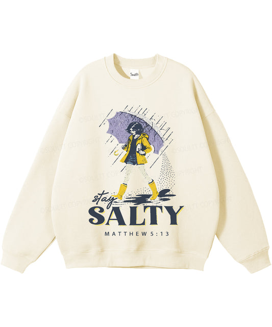 Stay Salty Christian Sweatshirt