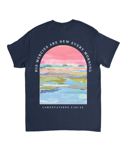 His Mercies Are New Every Morning Double Sided Unisex Cotton Christian T-Shirt