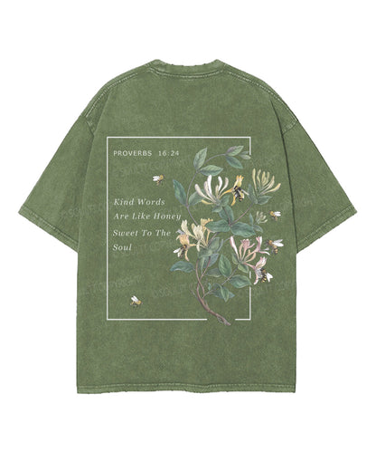 Kind Words Are Like Honey Double Sided Unisex Washed Christian T-shirt