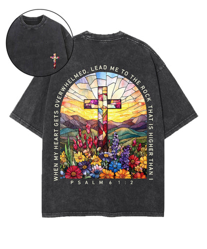 When My Heart Is Faint And Overwhelmed, Lead Me To The Mighty Double Sided Unisex Washed Christian T-shirt