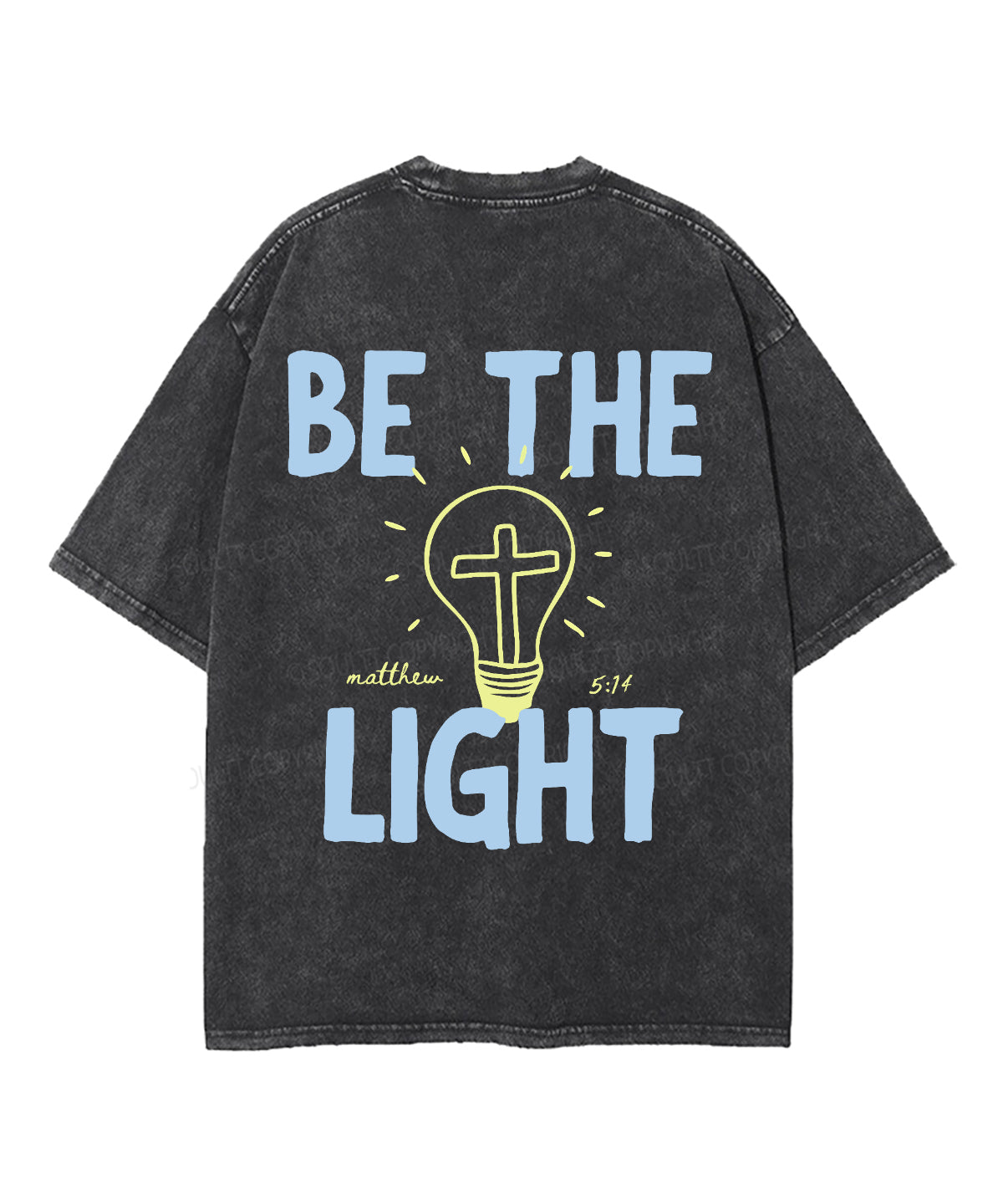 Be The Light Double Sided Unisex Washed Christian T-shirt