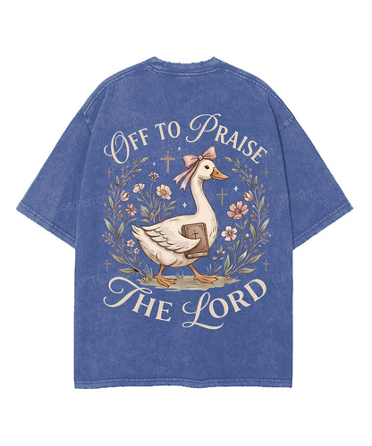 Off To Praise The Lord Double Sided Unisex Washed Christian T-shirt
