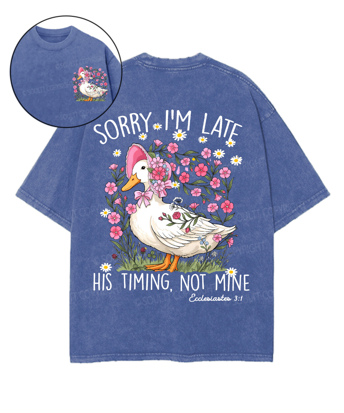 Sorry I’m Late, His Timing Not Mine Double Sided Unisex Washed Christian T-shirt