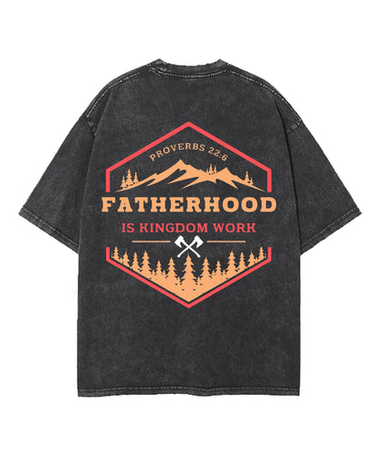 Fatherhood Is Kingdom Work Double Sided Unisex Washed Christian T-shirt