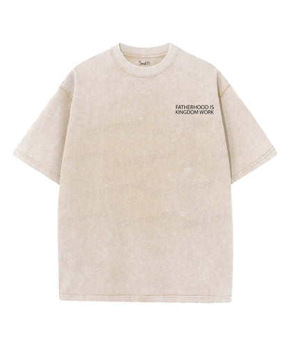 Fatherhood Is Kingdom Work Double Sided Unisex Washed Christian T-shirt