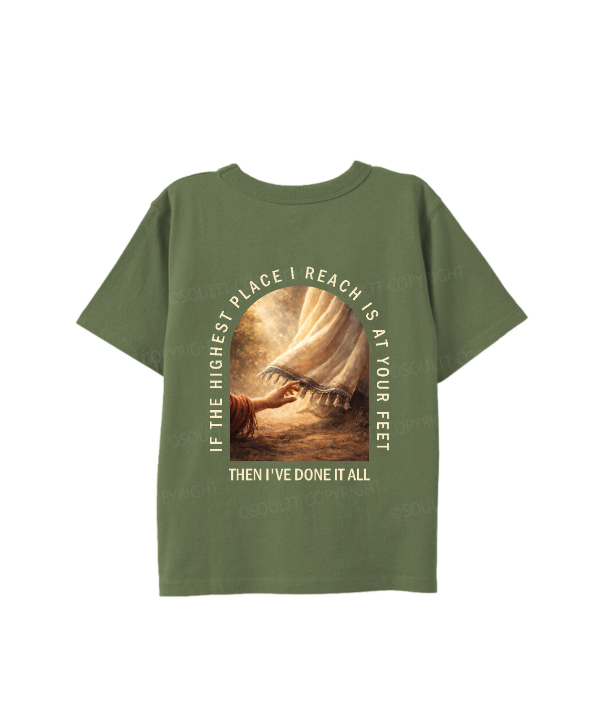 Kids If The Highest Place I Reach Is At Your Feet Double Sided Cotton Christian T-shirt