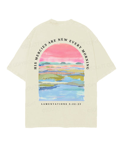 His Mercies Are New Every Morning Double Sided Unisex Christian Washed T-Shirt & Shorts