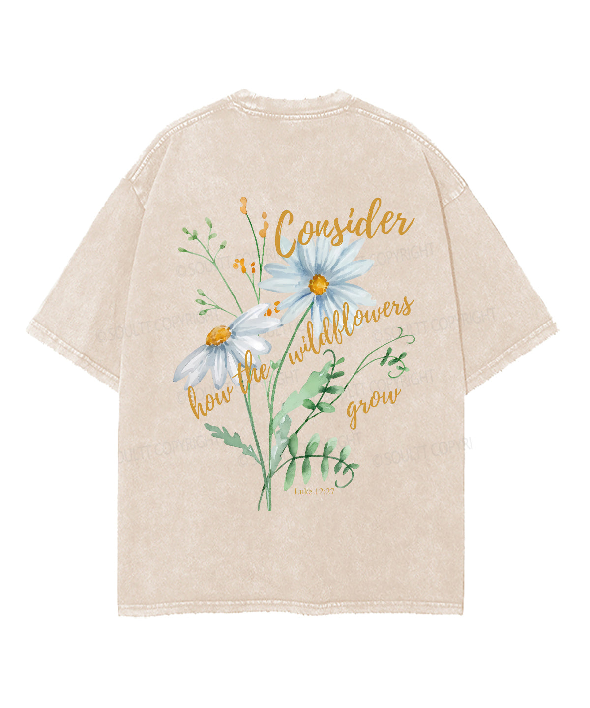 Consider How The Wildflowers Grow Double Sided Unisex Washed Christian T-shirt