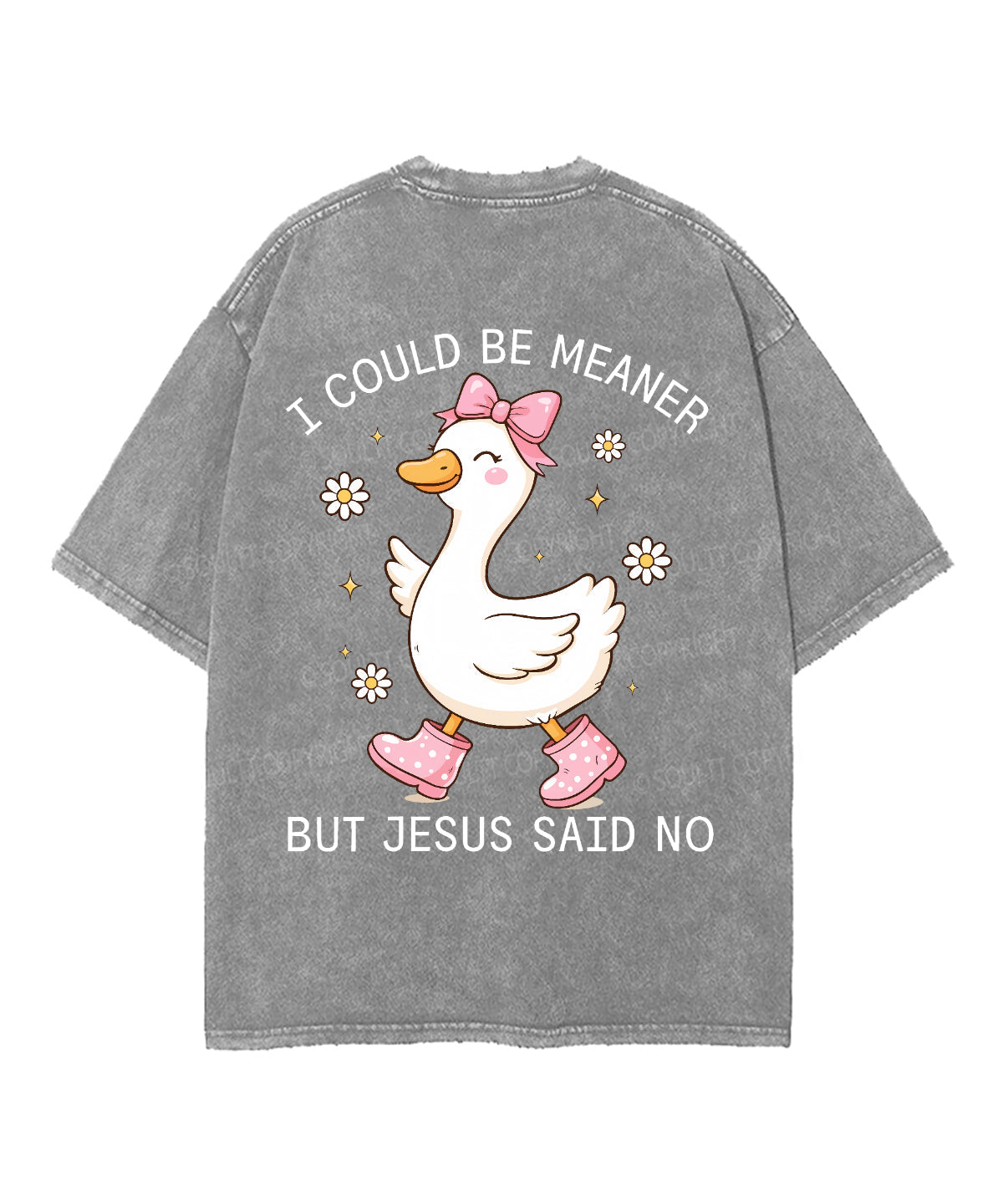 I Could Be Meaner But Jesus Said No Double Sided Unisex Washed Christian T-shirt