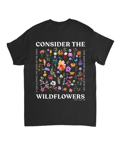 Consider The Wildflowers Double Sided Unisex Cotton Christian T-Shirt