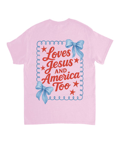 Loves Jesus And America Too Double Sided Unisex Cotton Christian T-Shirt