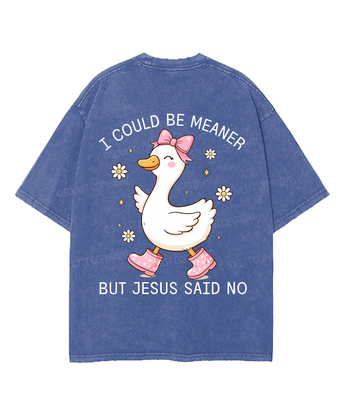 I Could Be Meaner But Jesus Said No Double Sided Unisex Washed Christian T-shirt