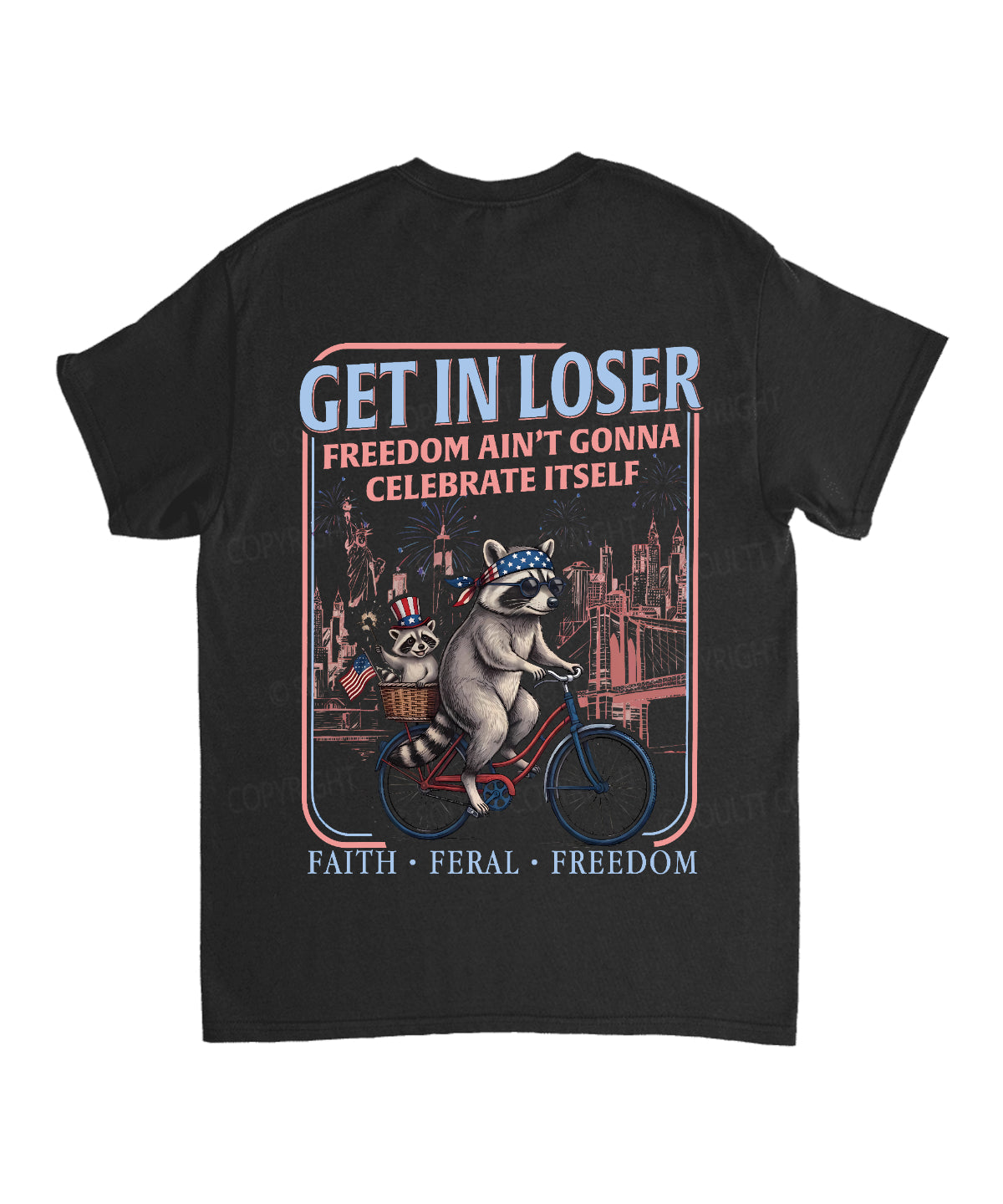 Freedom Ain't Gonna Celebtat Itself Double Sided Unisex Cotton Christian T-Shirt