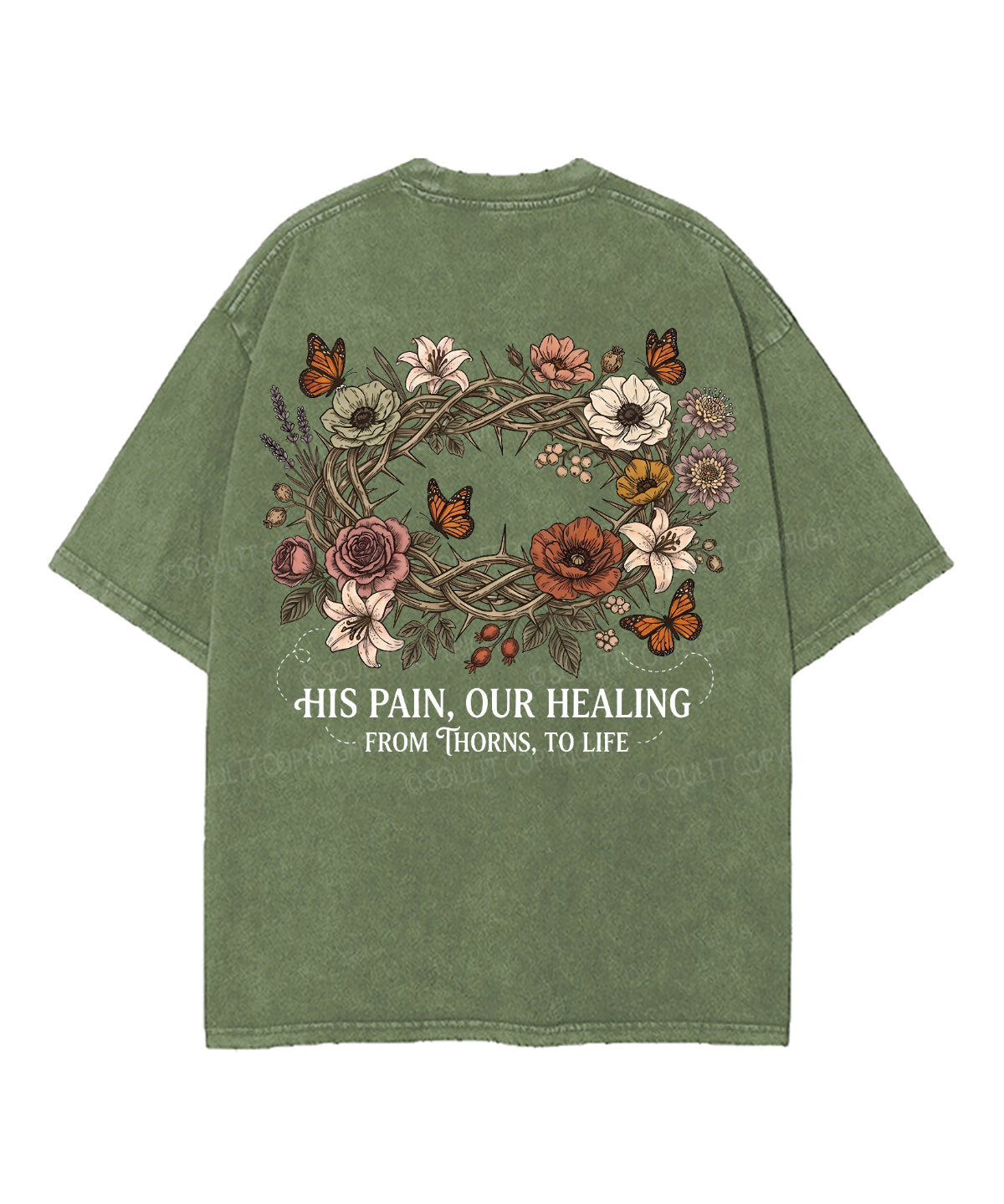 His Pain , Our Healing From Thorns,To Life Double Sided Unisex Washed Christian T-shirt