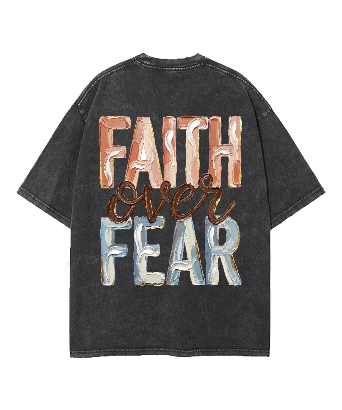 Faith Over Fear Double Sided Unisex Washed Christian T-shirt