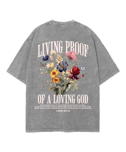 Living Proof Of A Loving God Double Sided Unisex Washed Christian T-shirt