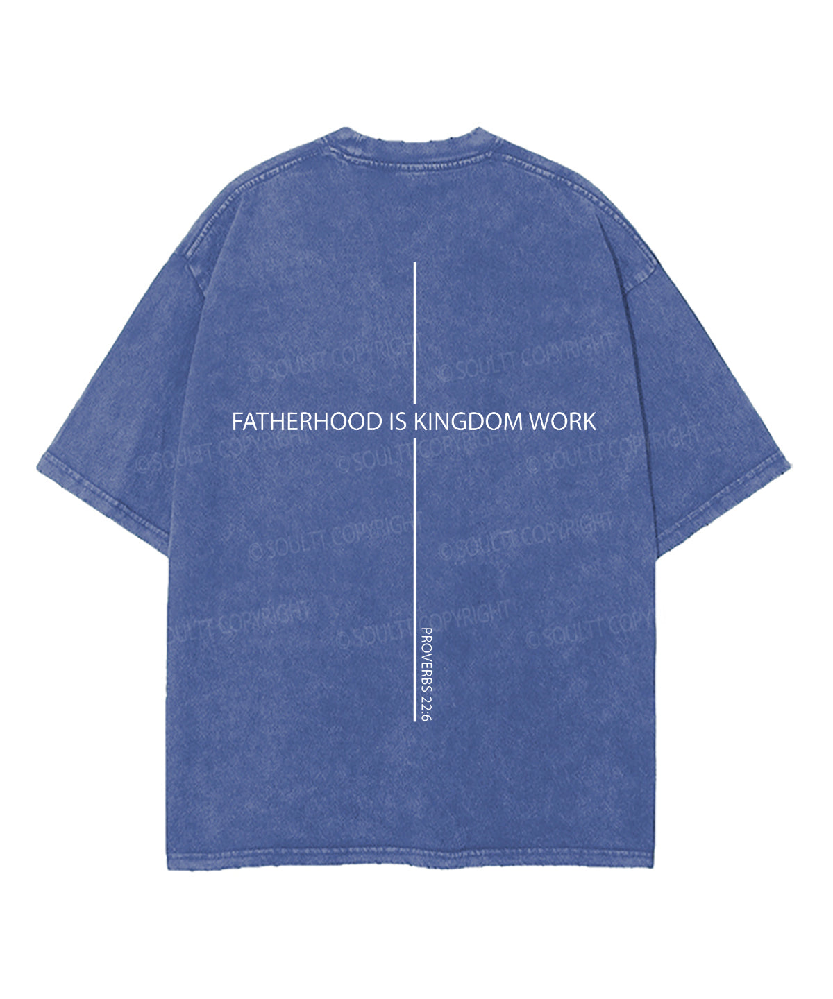 Fatherhood Is Kingdom Work Double Sided Unisex Washed Christian T-shirt
