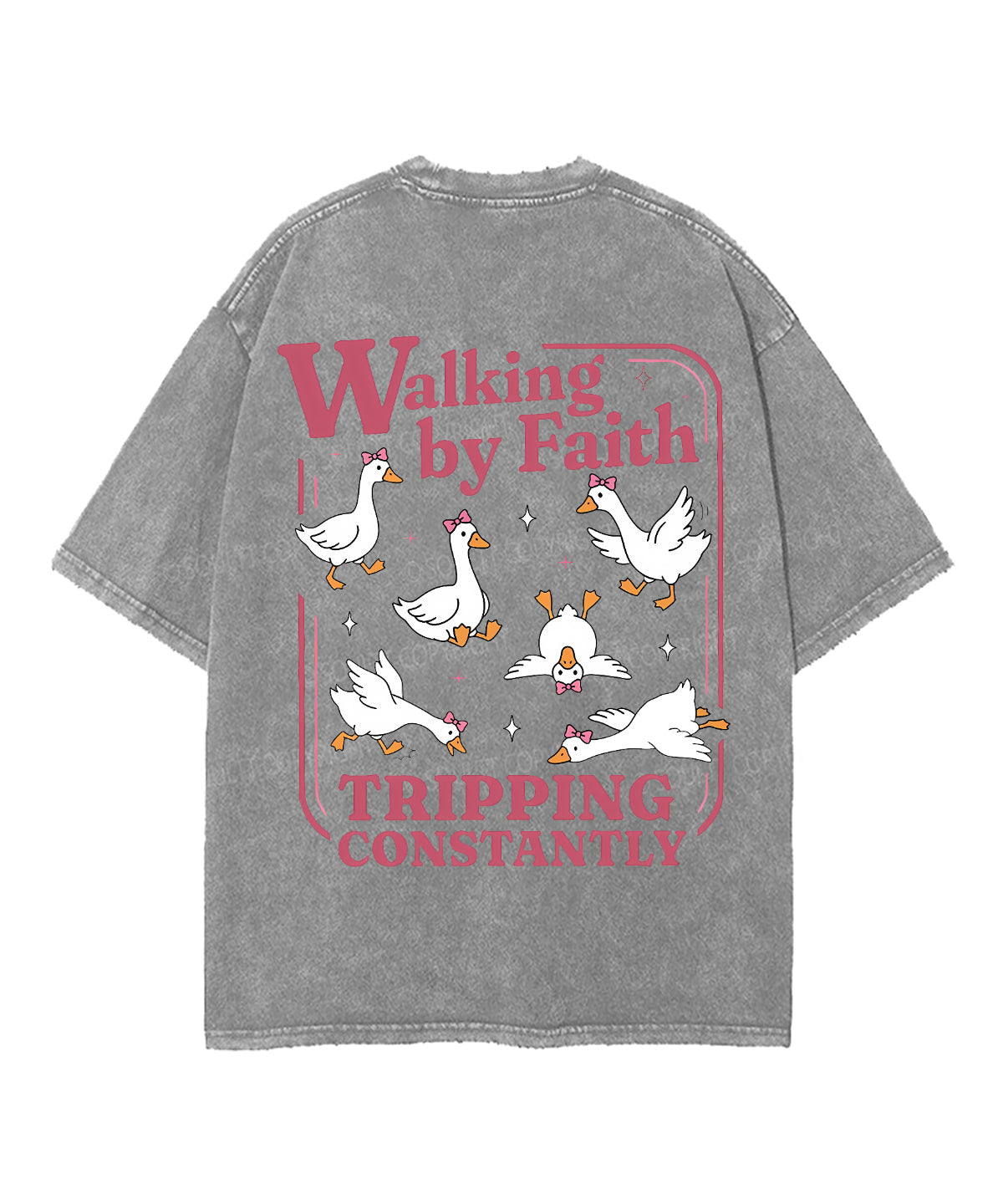 Walking By Faith Tripping Constantly Double Sided Unisex Washed Christian T-shirt