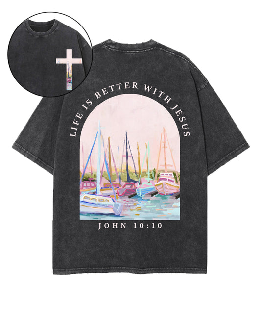 Life Is Better With Jesus Double Sided Unisex Washed Christian T-shirt