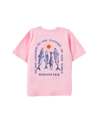Kids Do Not Conform To The Pattern Of This World Double Sided Cotton Christian T-shirt