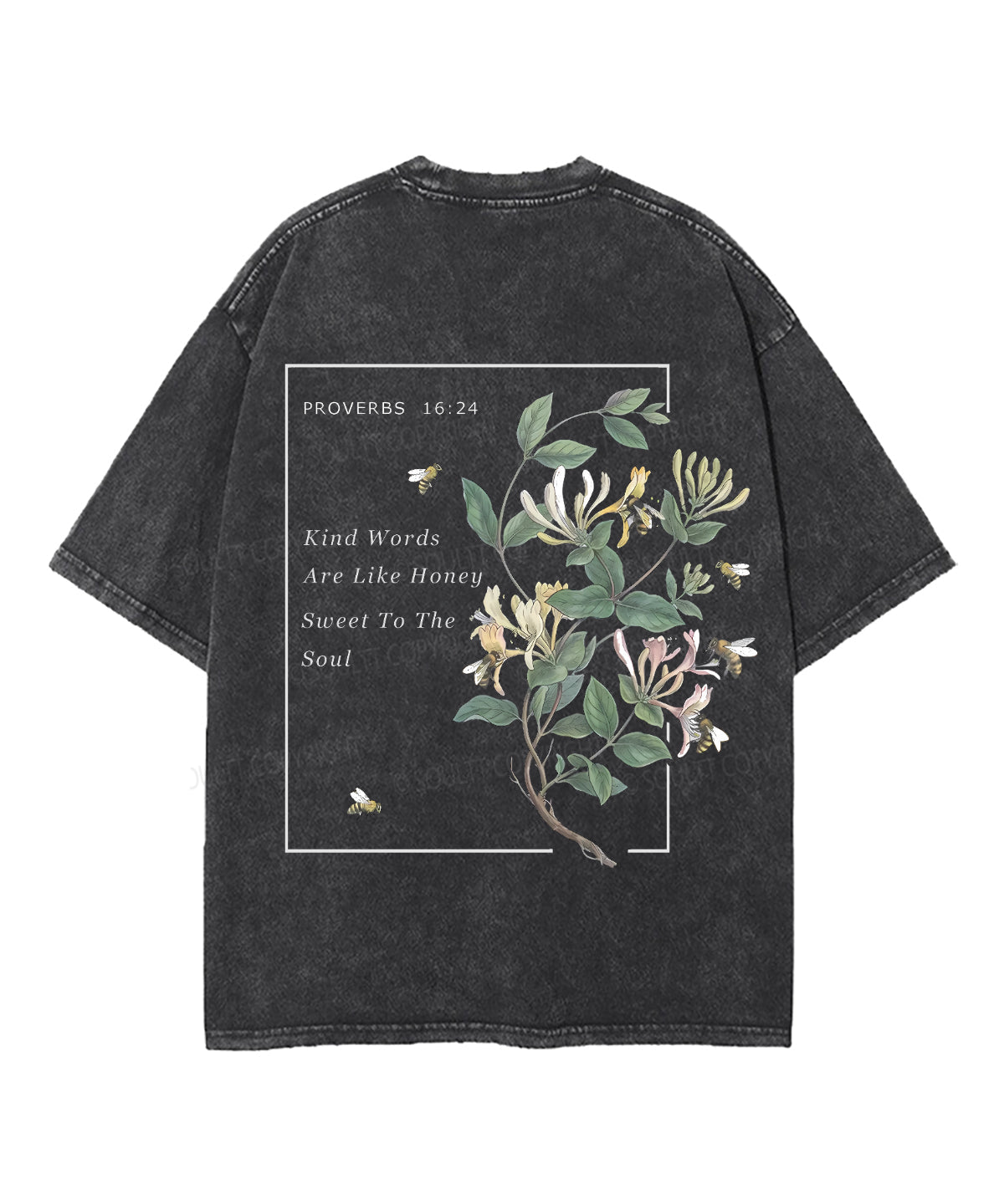 Kind Words Are Like Honey Double Sided Unisex Washed Christian T-shirt