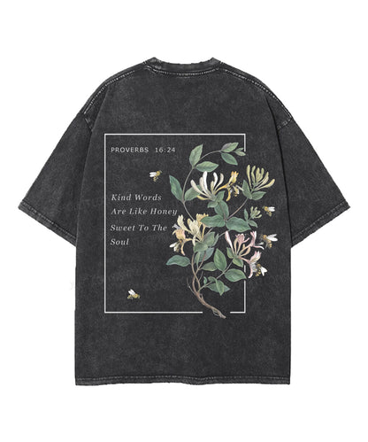Kind Words Are Like Honey Double Sided Unisex Washed Christian T-shirt