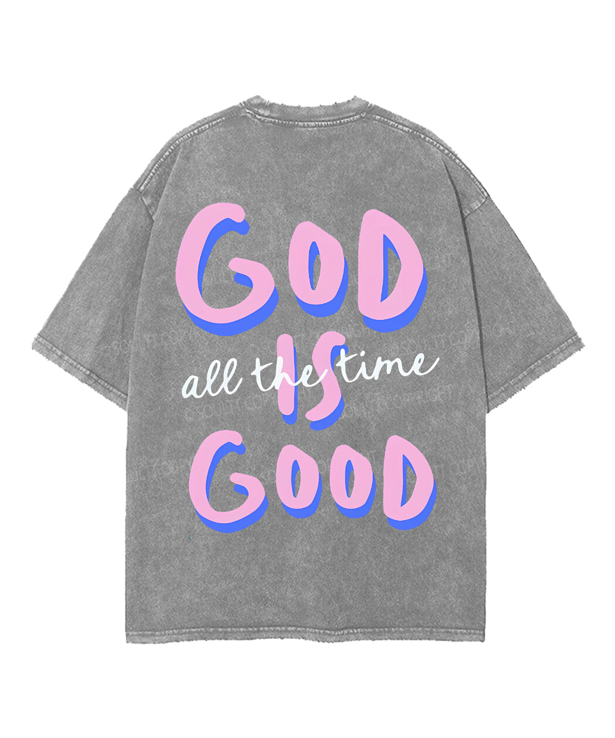 God Is Good Double Sided Unisex Washed Christian T-shirt