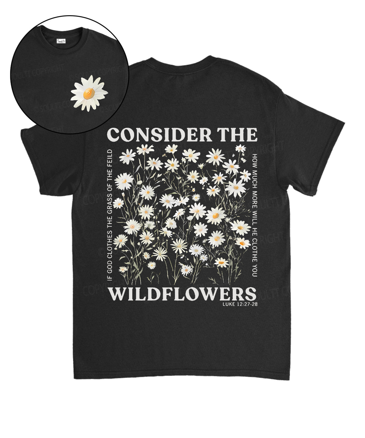 Consider The Wildflowers Double Sided Unisex Cotton Christian T-Shirt