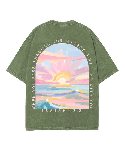 When You Pass Through The Waters, I Will Be With You Double Sided Unisex Washed Christian T-shirt
