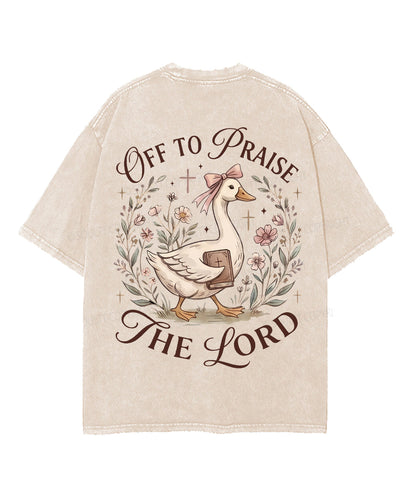 Off To Praise The Lord Double Sided Unisex Washed Christian T-shirt