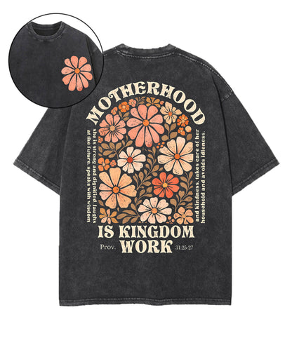 Motherhood Is Kingdom Work Double Sided Unisex Washed Christian T-shirt