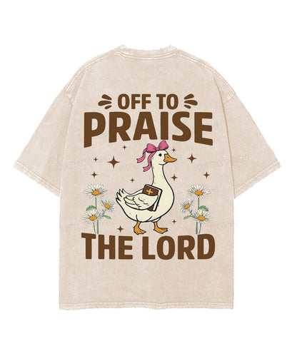 Off To Praise The Lord Double Sided Unisex Washed Christian T-shirt