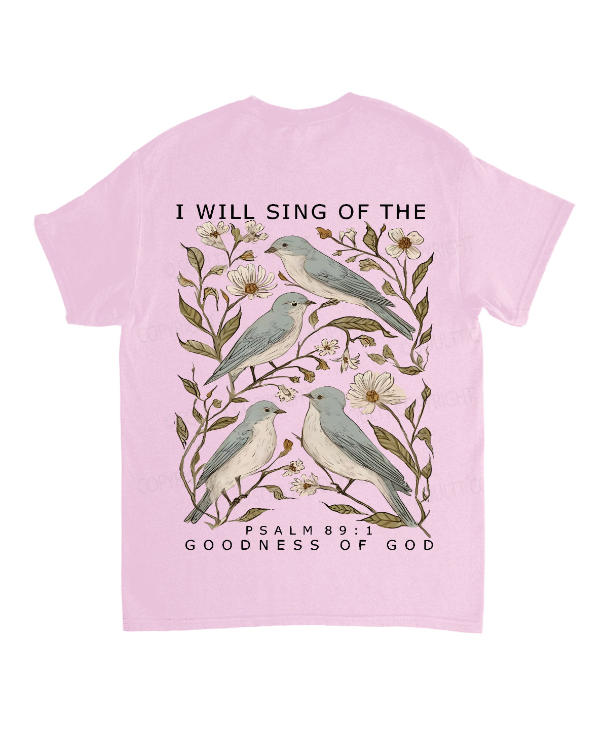 I Will Sing Of The Goodness Of God Double Sided Unisex Cotton Christian T-Shirt