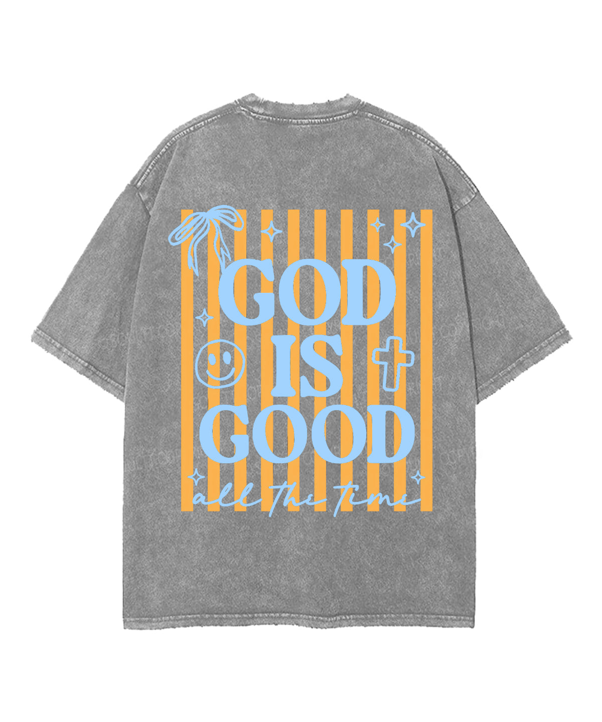 God Is Good All The Time Double Sided Unisex Washed Christian T-shirt