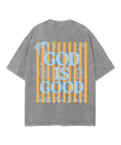 God Is Good All The Time Double Sided Unisex Washed Christian T-shirt