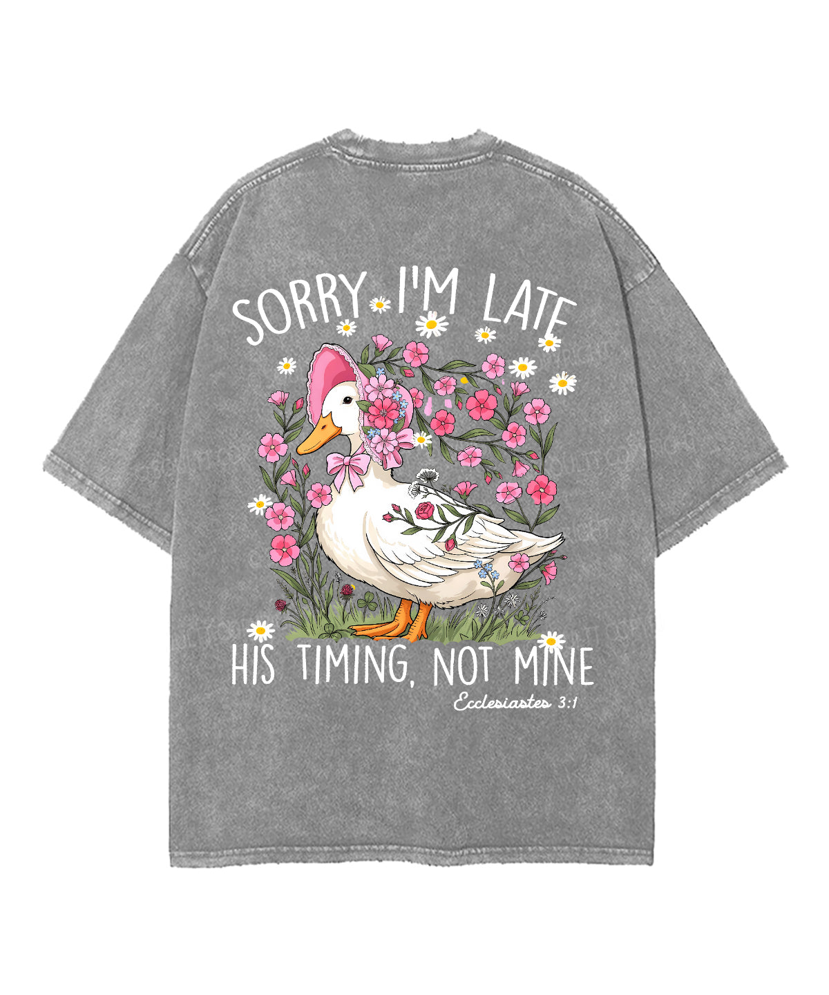 Sorry I’m Late, His Timing Not Mine Double Sided Unisex Washed Christian T-shirt
