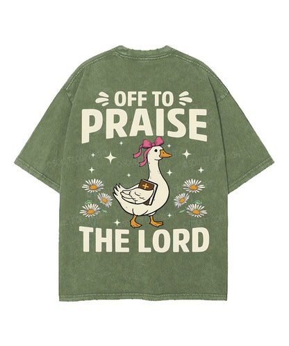 Off To Praise The Lord Double Sided Unisex Washed Christian T-shirt