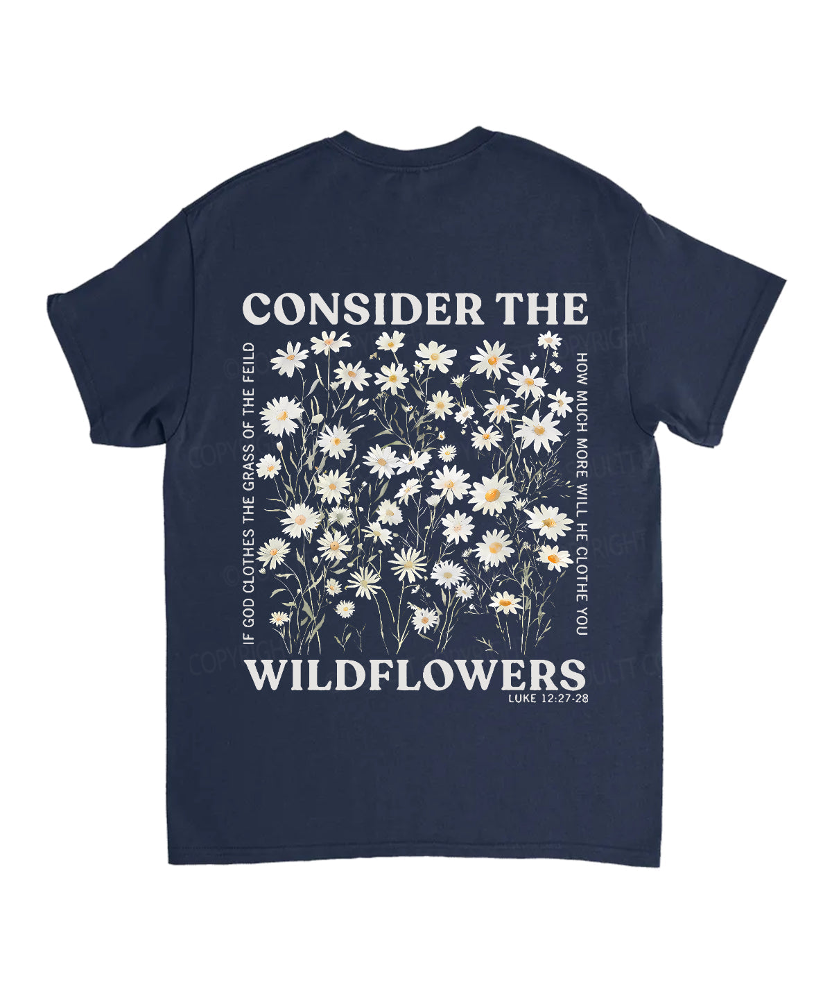 Consider The Wildflowers Double Sided Unisex Cotton Christian T-Shirt