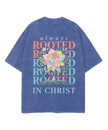 Always Rooted In Christ Double Sided Unisex Washed Christian T-shirt