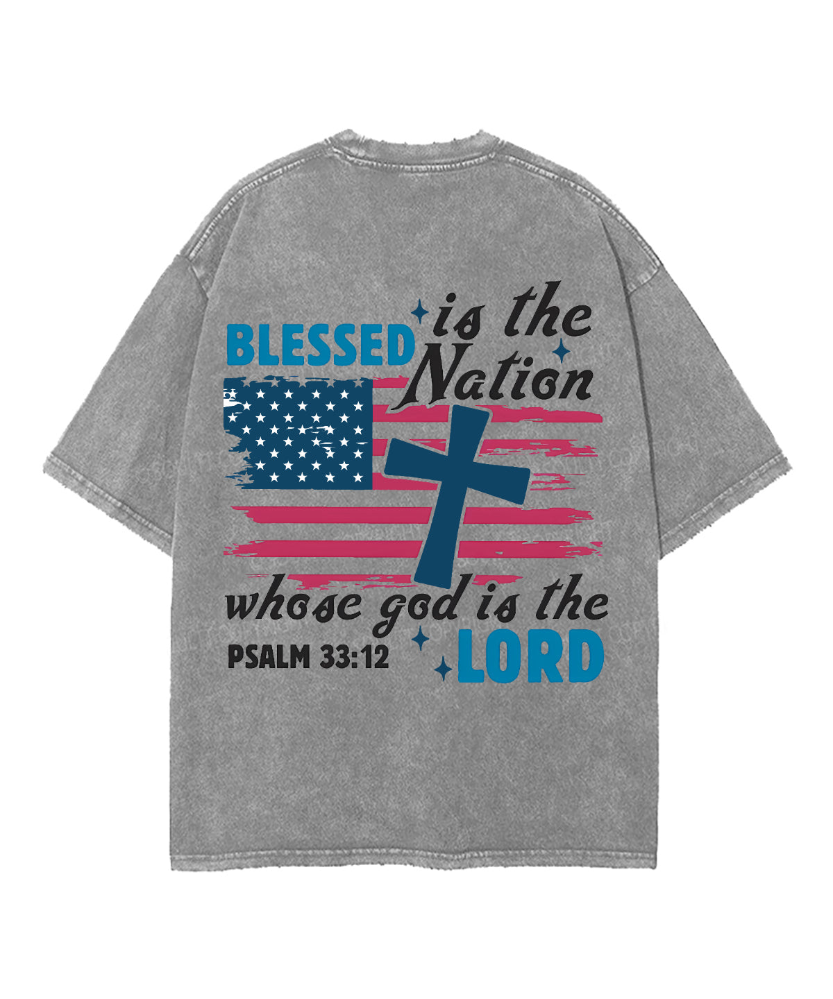Blessed Is The Nation Whose God Is The Lord Double Sided Unisex Washed Christian T-shirt