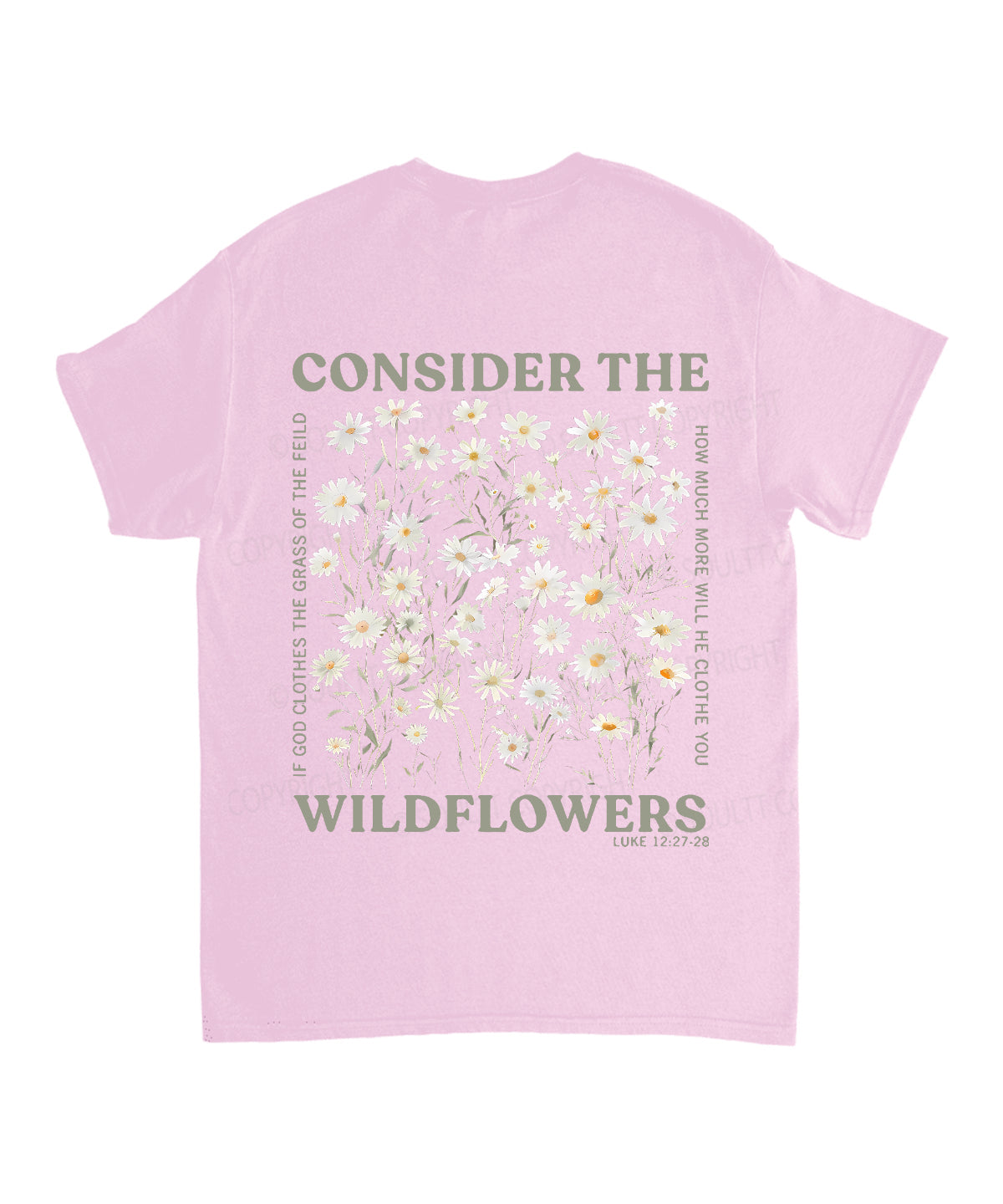 Consider The Wildflowers Double Sided Unisex Cotton Christian T-Shirt