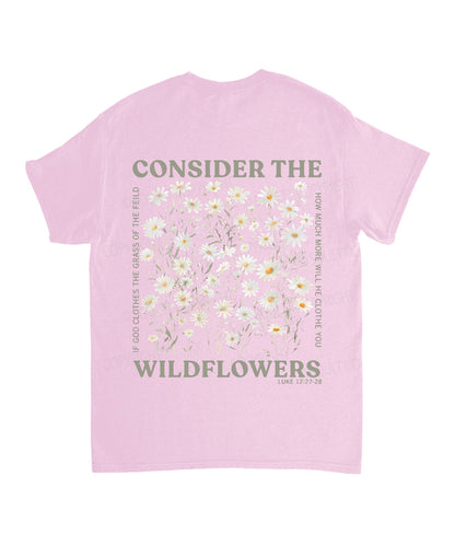 Consider The Wildflowers Double Sided Unisex Cotton Christian T-Shirt