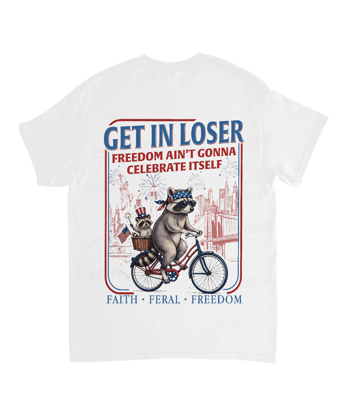Freedom Ain't Gonna Celebtat Itself Double Sided Unisex Cotton Christian T-Shirt