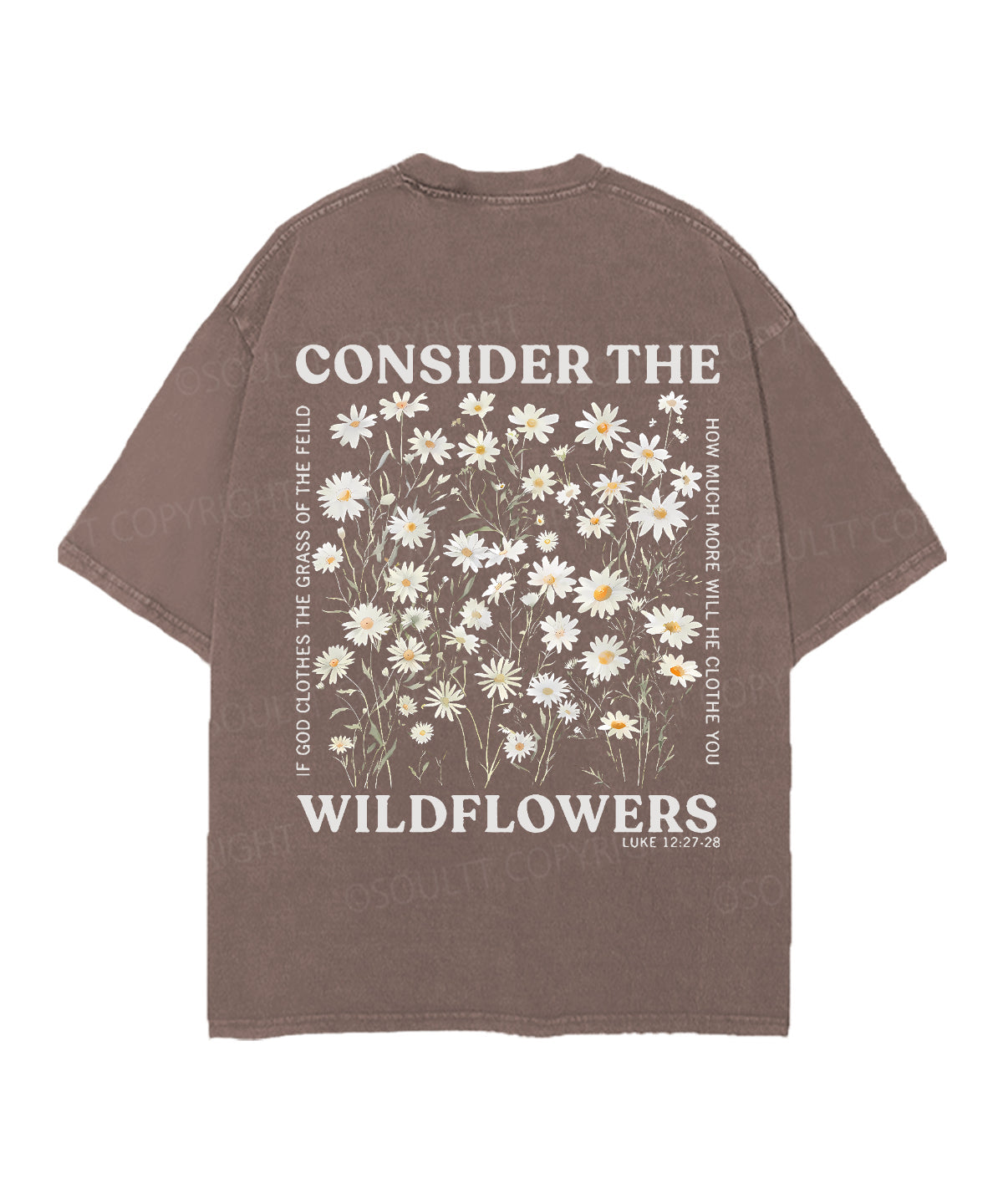 Consider The Wildflowers Double Sided Unisex Christian Washed T-Shirt & Shorts