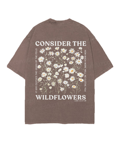 Consider The Wildflowers Double Sided Unisex Christian Washed T-Shirt & Shorts