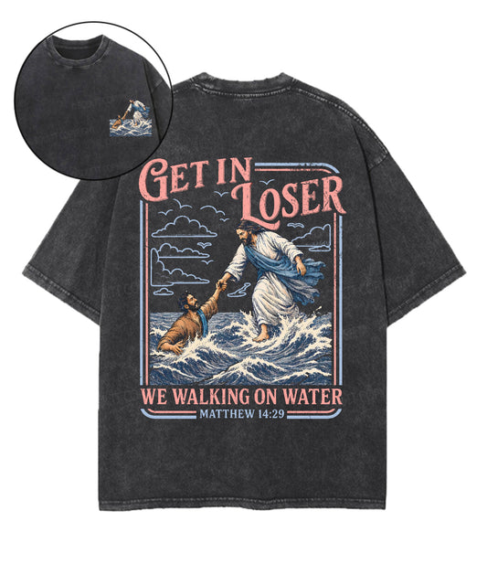 We're Walking On Water Double Sided Unisex Washed Christian T-shirt