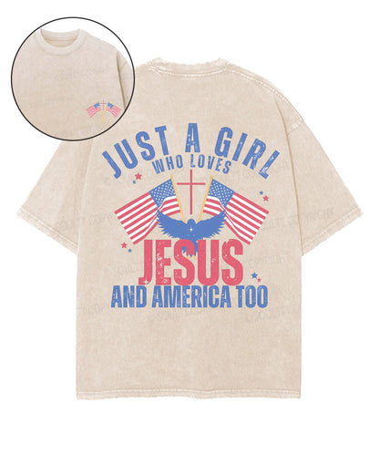 Just A Girl Who Loves Jesus And America Too Double Sided Unisex Washed Christian T-shirt