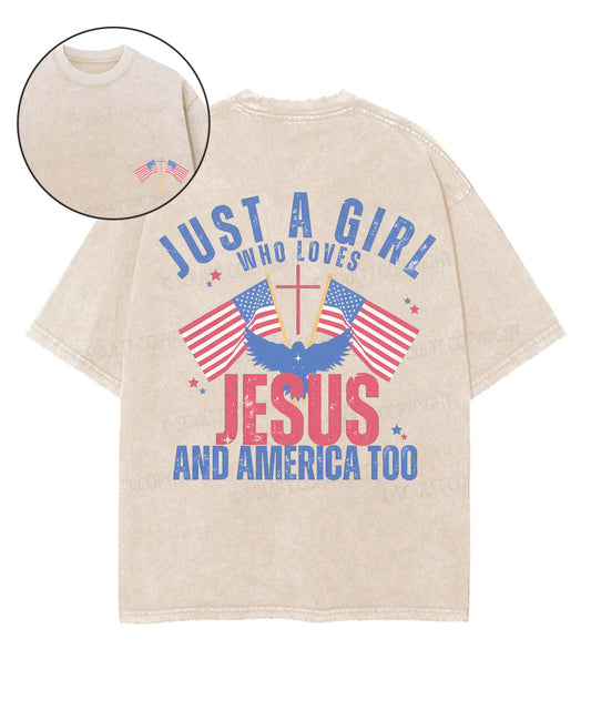 Just A Girl Who Loves Jesus And America Too Double Sided Unisex Washed Christian T-shirt