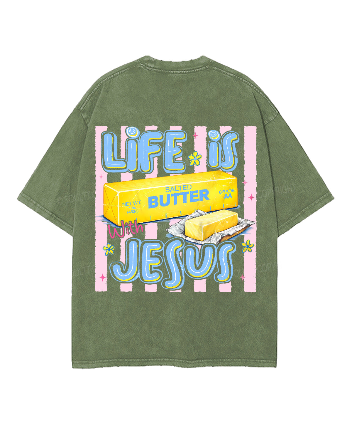 Life Is Butter With Jesus Double Sided Unisex Washed Christian T-shirt