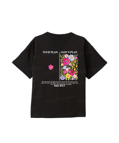 Kids Your Plan ＜ God's Plan Double Sided Cotton Christian T-shirt